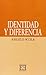 Identidad y diferencia: La ...