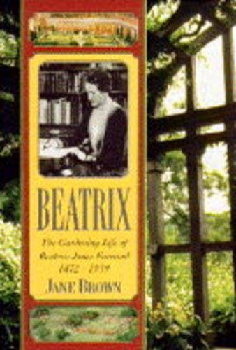 Beatrix: The Gardening Life of Beatrix Jones Farrand 1872-1959 (Hardcover)