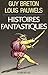 Histoires fantastiques (French Edition)