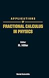 Applications Of Fractional Calculus In Physics