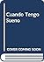Cuando Tengo Sueno (Spanish Edition)