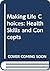 Making Life Choices: Health Skills and Concepts