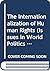 The Internationalization of Human Rights (Issues in World Politics Series)