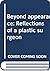 Beyond appearance: Reflections of a plastic surgeon