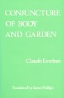 Conjuncture of Body and Garden: Cosmogony (Modern Poets in Translation, Vol. 4)