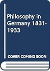 Philosophy In Germany. 1831-1933 by Herbert Schnädelbach