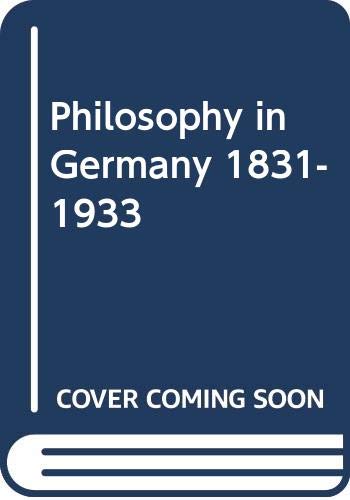 Philosophy In Germany. 1831-1933 (Hardcover)