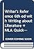 Writer's Reference 6e with Writing about Literature & MLA Quick Reference Card