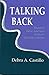 Talking Back: Toward a Latin American Feminist Literary Criticism (Reading Women Writing) (English and Spanish Edition)