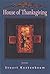 House of Thanksgiving by Stuart Kestenbaum