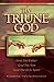 The Triune God: God The Father, God The Son, God the Holy Spirit