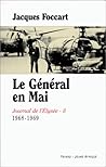 Journal De L'elysÃ©e, Tome 2:  Le GÃ©nÃ©ral En Mai (1968 1969)