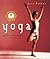 Yoga: Exercises and Inspirations for Wellbeing (Live Better)