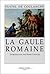 La Gaule romaine