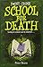 School for Death