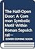 The Half-Open Door: A Common Symbolic Motif Within Roman Sepulchral Sculpture (Odense University Classical Studies)