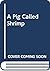 A Pig Called Shrimp