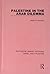 Palestine in the Arab dilemma (Croom Helm series on the Arab world)