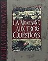 La Montagne aux trois questions