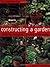Constructing a Garden (Basic Gardening Techniques)