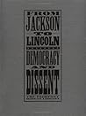 From Jackson to Lincoln: Democracy and Dissent
