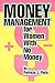 Money Management for Women With No Money