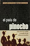 El Pais de Pinocho: Como Decir La Verdad En Medio de Una Cultura de Mentira