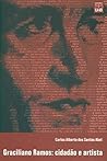Graciliano Ramos: Cidadão e artista (Portuguese Edition)
