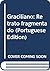 Graciliano: Retrato fragmentado (Portuguese Edition)