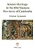 Khmer Heritage in the Old Siamese Provinces of Cambodia with Special Emphasis on Temples, Inscriptions, and Etymology