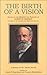 The Birth of a Vision: Essays on the Ministry and Thought of Albert B. Simpson