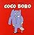 coco bobo by Dorothée de MONFREID DOROTH...