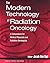 The Modern Technology of Radiation Oncology by Jacob Van Dyk