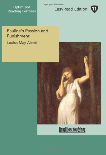 Pauline's Passion and Punishment: Easyread Edition