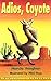 Adios, Coyote