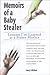 Memoirs of a Baby Stealer: ...