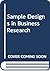 Sample Design in Business Research (Wiley Publication in Applied Statistics)