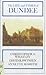 The Life and Times of Dundee by Christopher A. Whatley