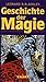 Geschichte der Magie