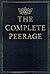 Complete Peerage of England, Scotland, Ireland, Great Britain and the United Kingdom/13 Volumes Bound in 6 Books