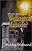 What's Waiting at Wellington Mansion by Bobby Diamond What's Waiting at Wellington Mansion by Bobby Diamond