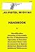 .45 Pistol M1911A1 Assembly, Disassembly Manual