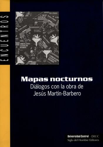 Mapas Nocturnos - Dialogos Con La Obra Martin-Barb (Spanish Edition)
