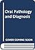 Oral Pathology and Diagnosis by Roderick A. Cawson