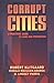 Corrupt Cities: A Practical Guide to Cure and Prevention