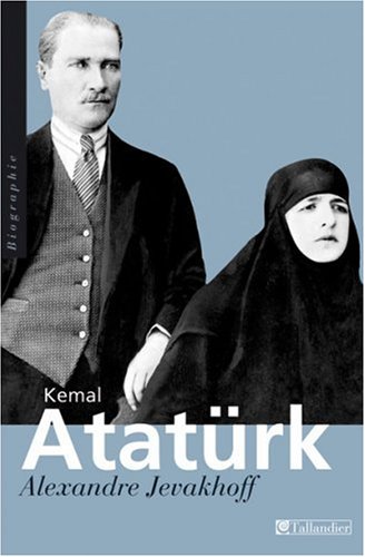 Kemal Atatürk: Les chemins de l'occident (Paperback)
