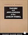 Theory and Application of the Linear Model Theory and Application of the Linear Model