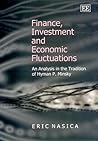 Finance, Investment and Economic Fluctuations: An Analysis in the Tradition of Hyman P. Minsky
