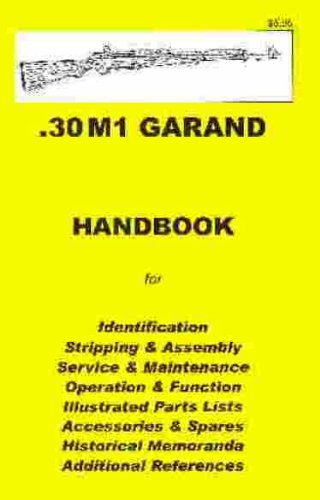 M1 GARAND .30 Assembly, Disassembly Manual (Paperback)
