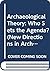 Archaeological Theory: Who ...